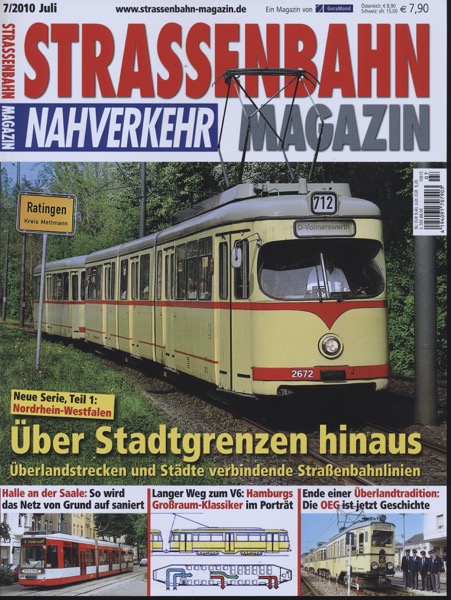   Strassenbahn Magazin Heft Nr. 7/2010 Juli: Über Stadtgrenzen hinaus. Überlandstrecken und Städte verbindende Straßenbahnlinien. 