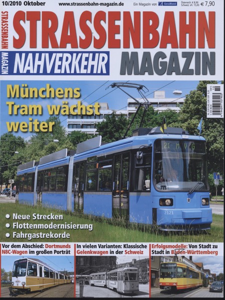   Strassenbahn Magazin Heft Nr. 10/2010 Oktober: Münchens Tram wächst weiter. Neue Strecken, Flottenmodernisierung, Fahrgastrekorde. 