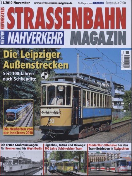   Strassenbahn Magazin Heft Nr. 11/2010 November: Die Leipziger Außenstrecken. Seit 100 Jahren nach Schkeuditz. 