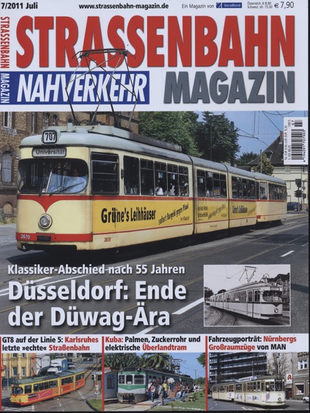   Strassenbahn Magazin Heft Nr. 7/2011 Junl: Düsseldorf: Ende der Düwag-Ära. Klassiker-Abschied nach 55 Jahren. 