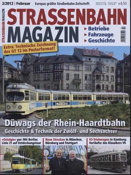   Strassenbahn Magazin Heft Nr. 2/2012 Februar: Düwags der Rhein-Haardtbahn. Geschichte & Technik der Zwölf- und Sechsachser. 