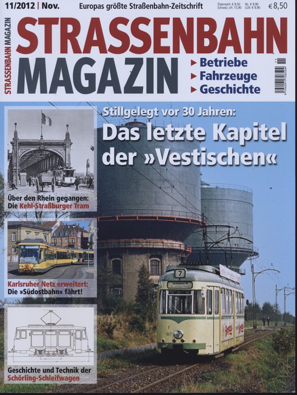   Strassenbahn Magazin Heft Nr. 11/2012 November: Das letzte Kapitel der 'Vestischen'. Stillgelegt vor 30 Jahren. 