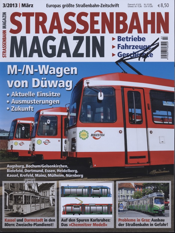   Strassenbahn Magazin Heft Nr. 3/2013 März: M-/N-Wagen von Düwag. Aktuelle Einsätze, Ausmusterungen, Zukunft. 