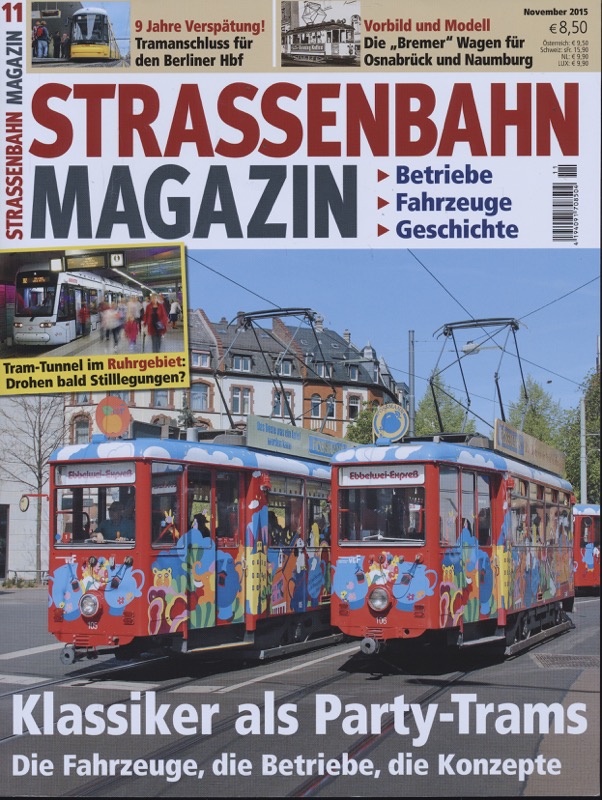   Strassenbahn Magazin Heft Nr. 11/2015 November: Klassiker als Party-Trams. Die Fahrzeuge, die Betriebe, die Konzepte. 