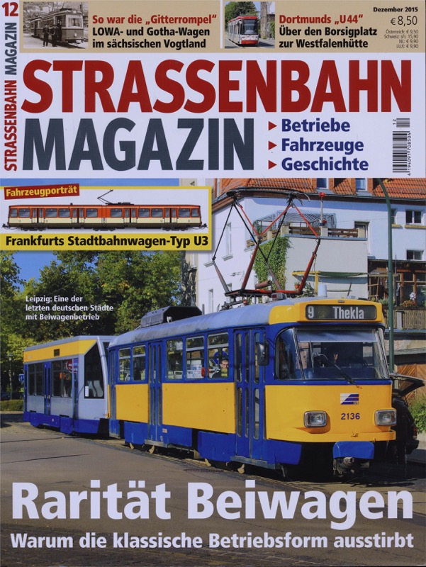   Strassenbahn Magazin Heft Nr. 12/2015 Dezember: Rarität Beiwagen. Warum die klassische Betriebsform ausstirbt. 