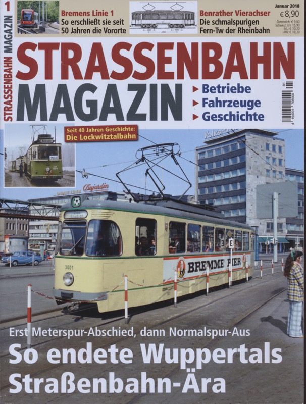   Strassenbahn Magazin Heft Nr. 1/2018 Januar: So endete Wuppertals Straßenbahn-Ära. Erst Meterspur-Abschied, dann Normalspur-Aus. 