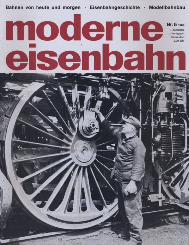   moderne eisenbahn. hier: Heft 5/1963 (1. Jahrgang). 