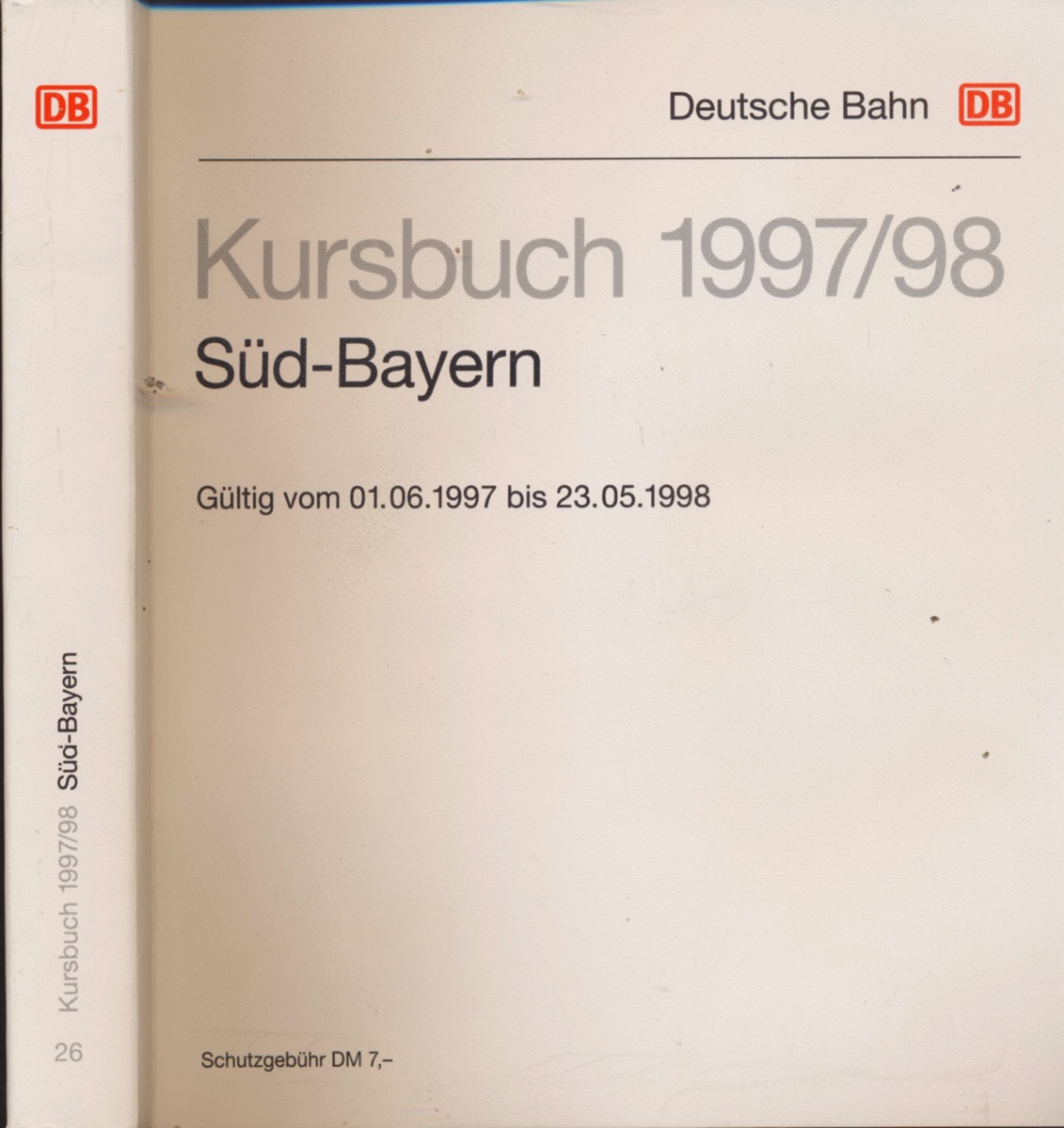 DEUTSCHE BAHN (Hrg.)  Kursbuch Süd-Bayern 1997/98, gültig vom 01.06.1997 bis 23.05.1998. 