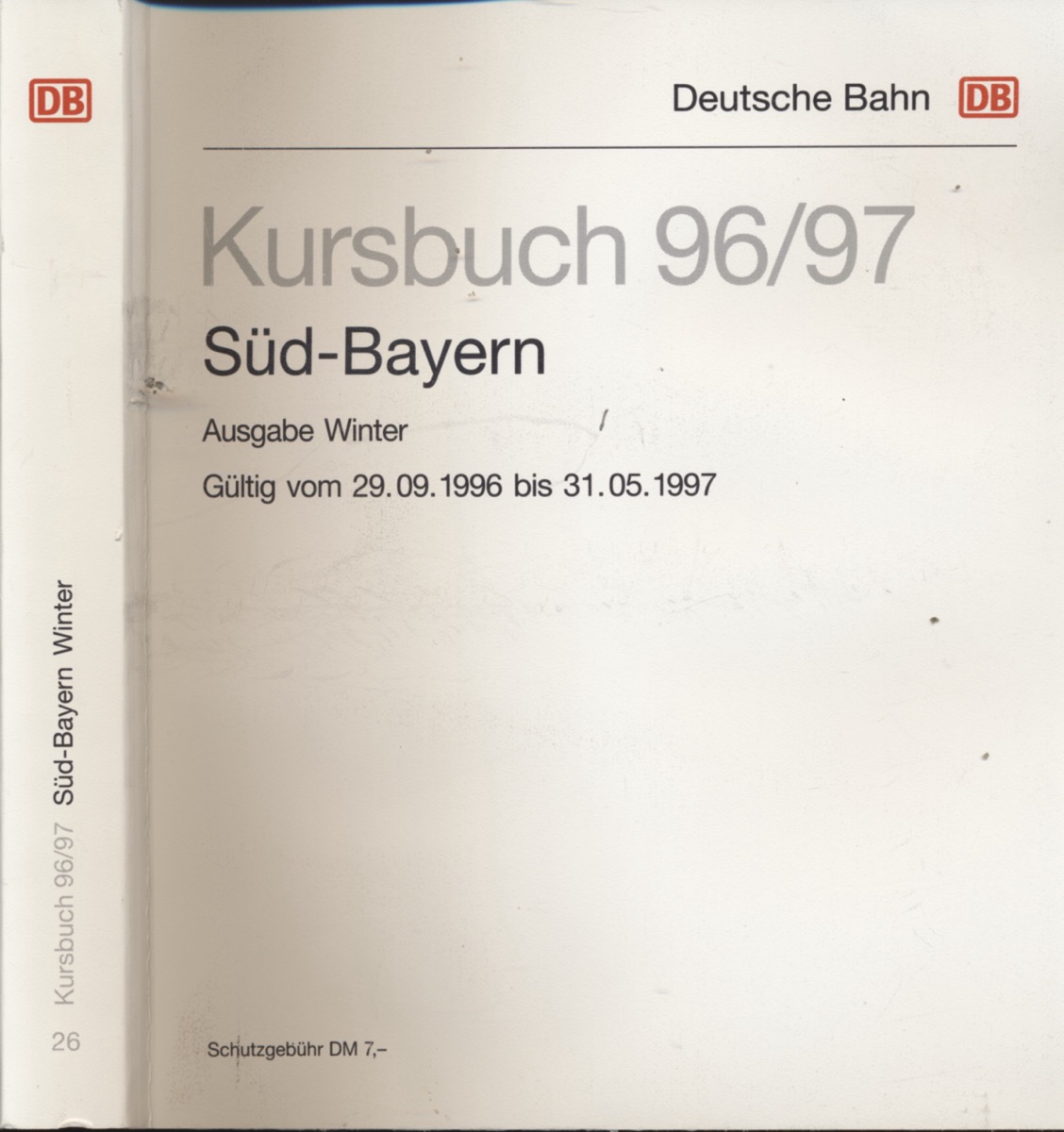 DEUTSCHE BAHN (Hrg.)  Kursbuch Süd-Bayern 1996/97 / Ausgabe Winter, gültig vom 029.09.1996 bis 31.05.1997. 