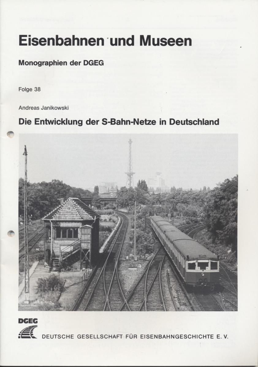 Janikowski, Andreas  Die Entwicklung der S-Bahn-Netze in Deutschland. 
