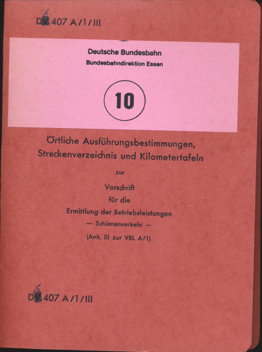   Örtliche Ausführungsbestimmungen, Streckenverzeichnis und Kilometertafeln zur Vorschrift für die Ermittlung der Betriebsleistungen - Schienenverkehr -, gültig vom 27. Mai 1990 an. 