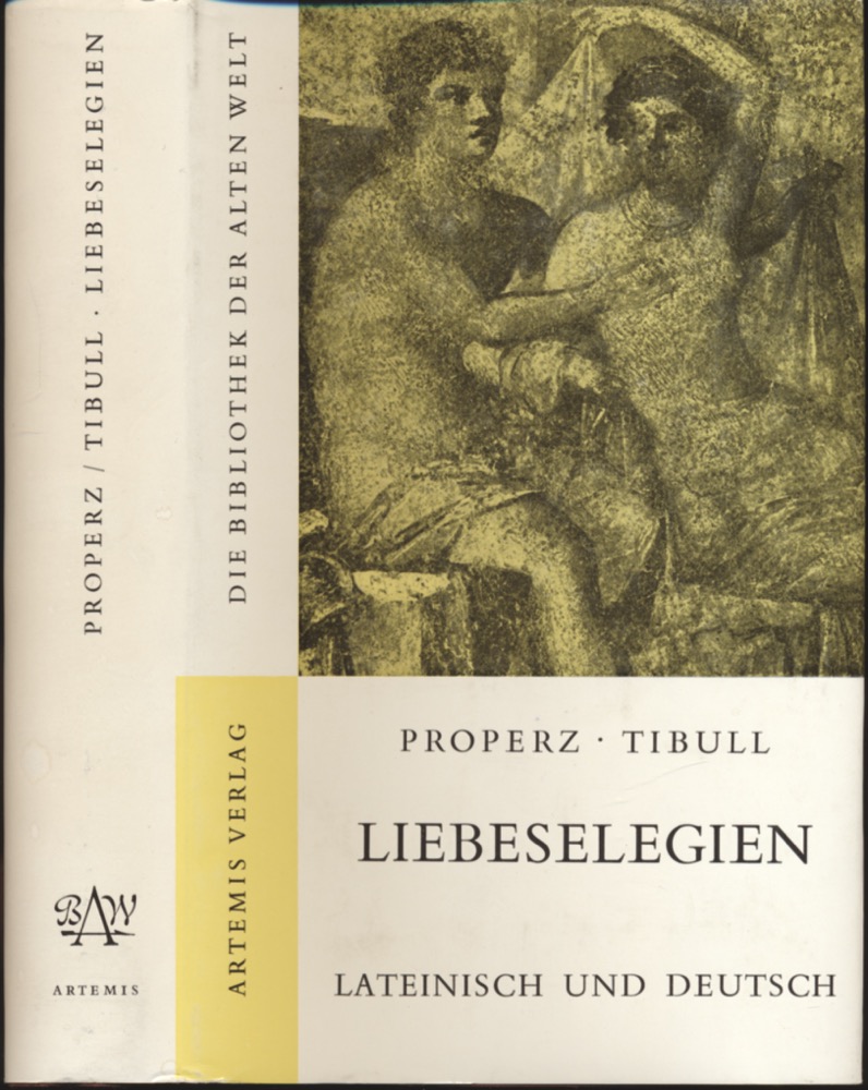 PROPERZ / TIBULL  Liebeselegien / Carmina. lat./dt.. Dt. von Georg Luck.  