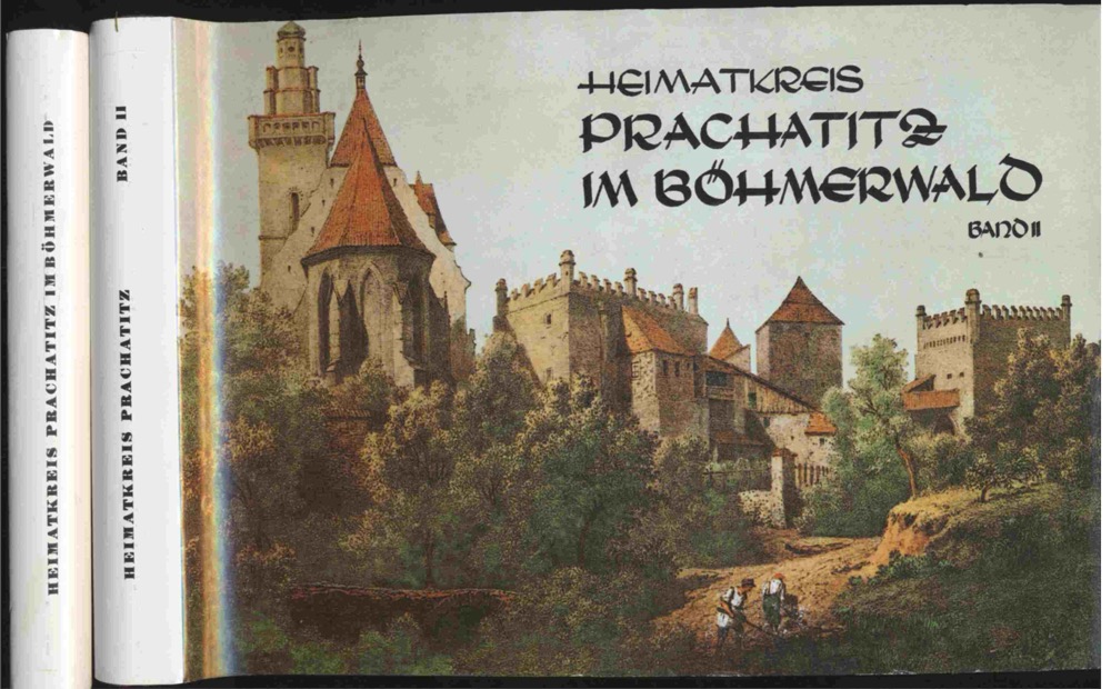 Heimatkreis Prachatitz  Heimatkreis Prachatitz im Böhmerwald. 2 Bde. (= kompl. Edition). 