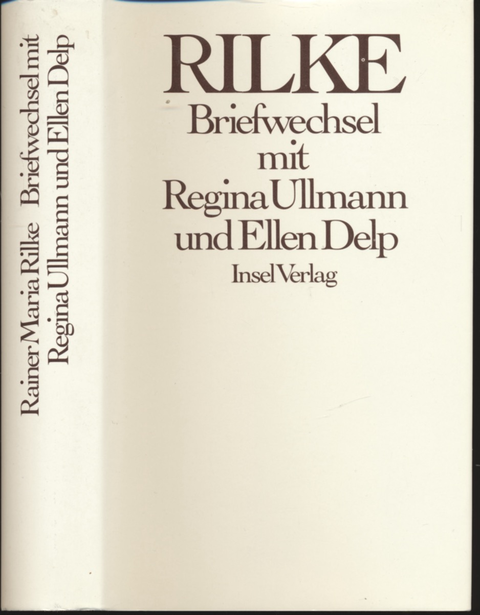 RILKE, Rainer Maria  Briefwechsel mit Regina Ullmann und Ellen Delp. 