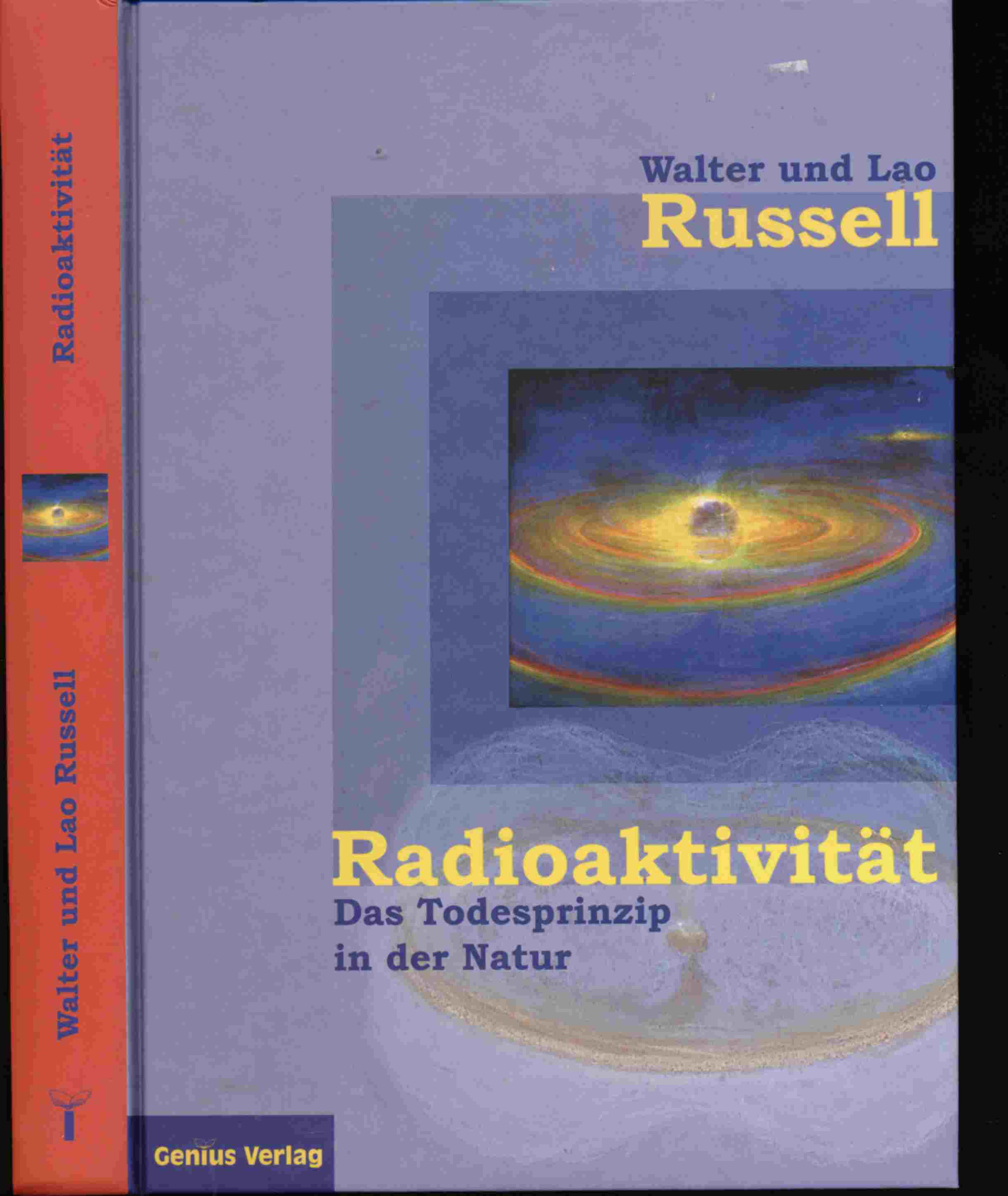RUSSELL, Walter & Leo  Radioaktivität - das Todesprinzip in der Natur. Dt. von Dagmar Neubronner.  