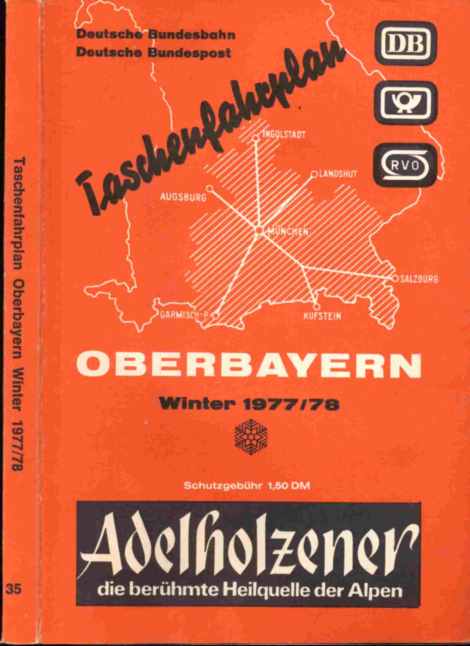 Deutsche Bundesbahn/Deutsche Bahnpost (Hrsg.)  Taschenfahrplan Oberbayern Winter 1977/78 (25. September 1977 bis 27. Mai 1978). 