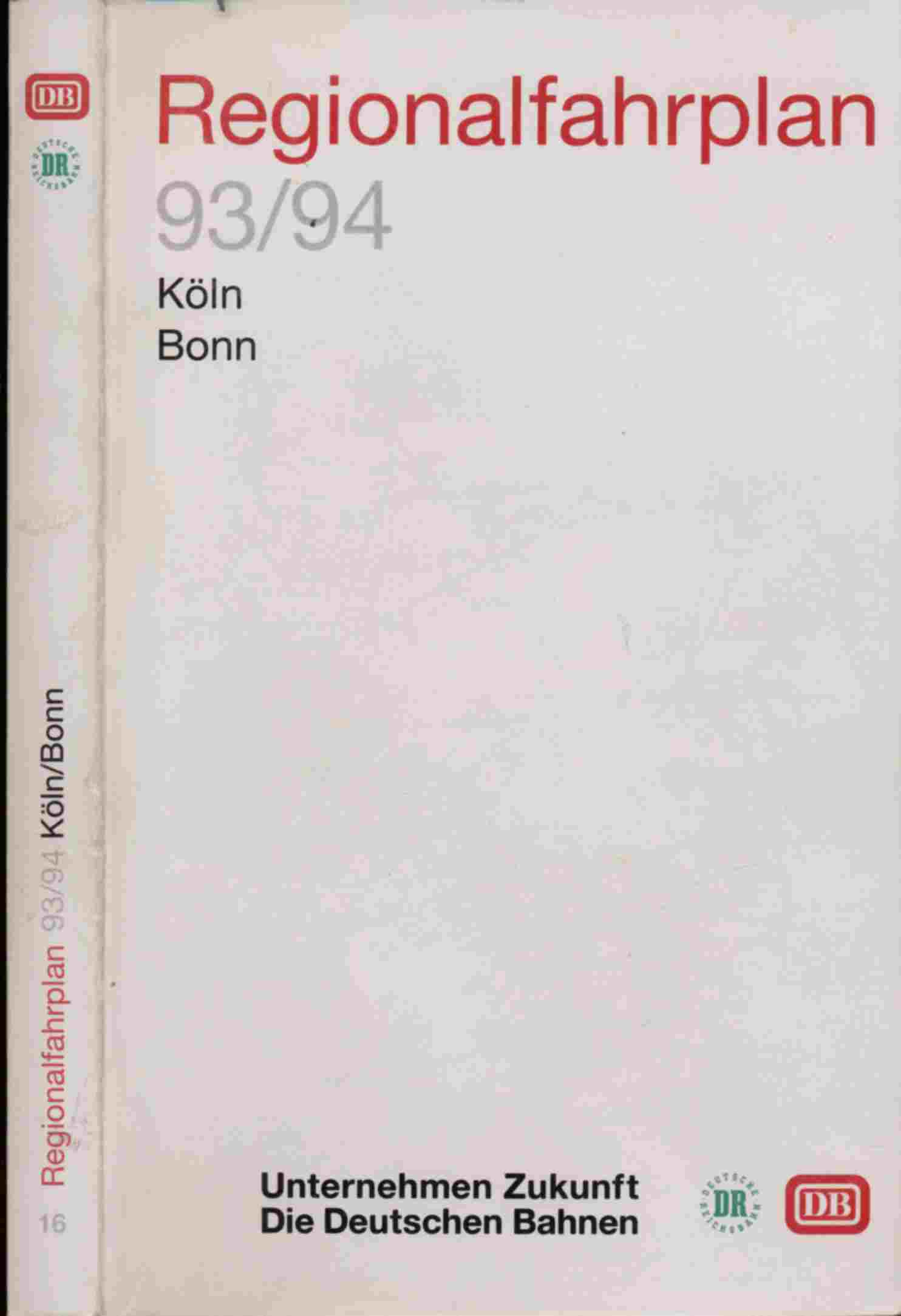 DEUTSCHE BAHN (Hrg.)  Regionalfahrplan Köln/Bonn 1993/94, gültig vom 23.05.1993 bis 28.05.1994. 