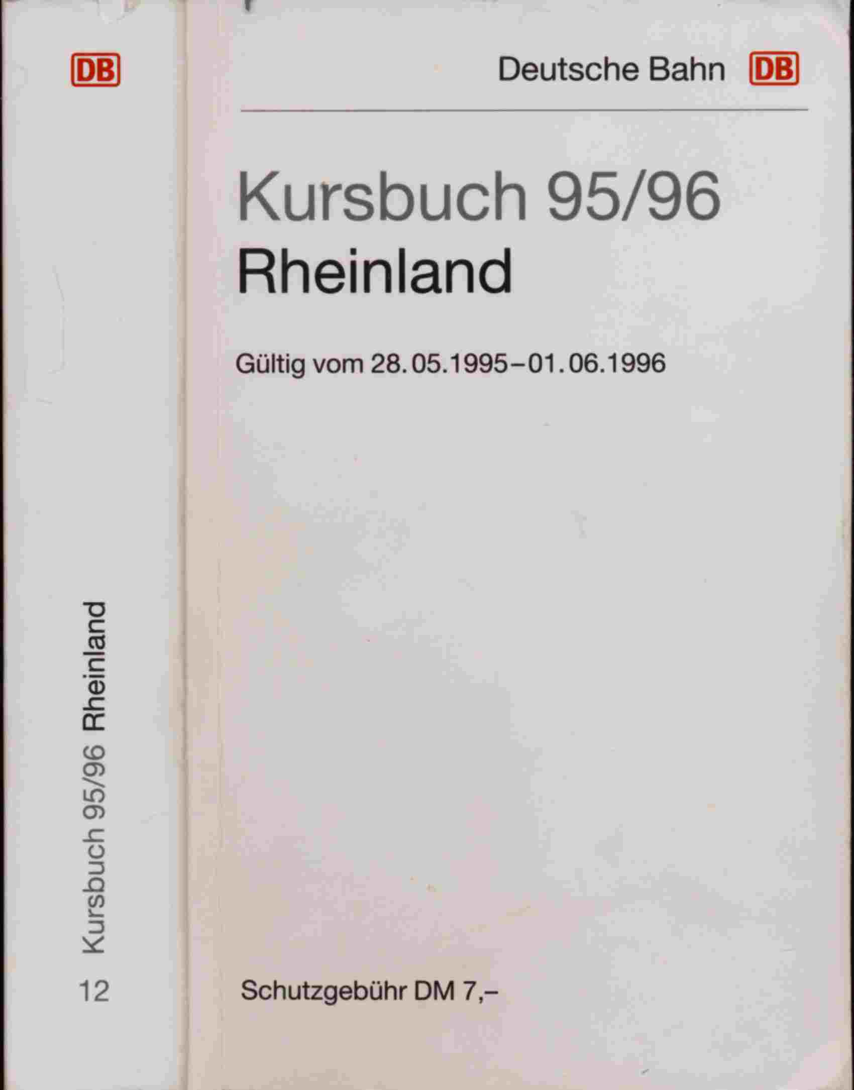 DEUTSCHE BAHN (Hrg.)  Kursbuch Rheinland 1995/96, gültig vom 28.05.1995 bis 1.06.1996. 