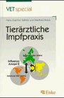 Seibitz, Hans-Joachim und Manfred Moss:  Tierärztliche Impfpraxis. Indikationen, Eigenschaften und Anwendung von Tierimpfstoffen. 