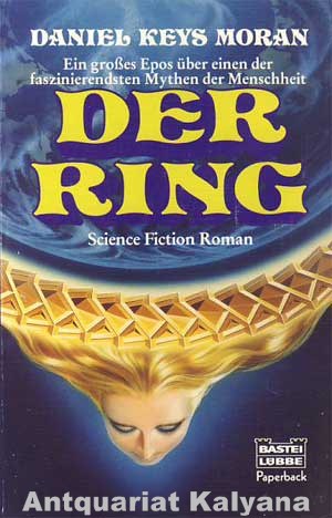 Moran, Daniel Keys:  Der Ring. 
