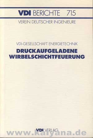   Druckaufgeladene Wirbelschichtfeuerung. Tagung Aachen, 8. und 9. März 1989. 