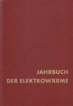 Müller, Harald:  Jahrbuch der Elektrowärme. 