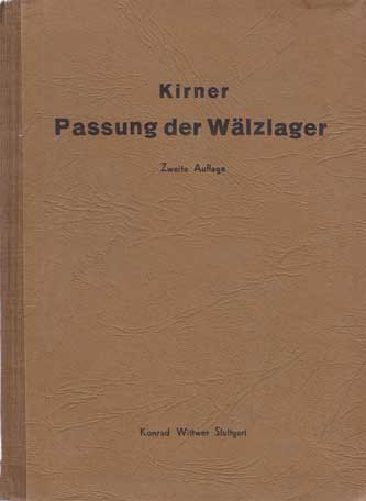 Kirner, J.:  Die Passung der Wälzlager. 