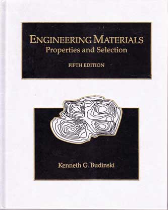 Budinski, Kenneth G.:  Engineering Materials. Proberties and Selection. 