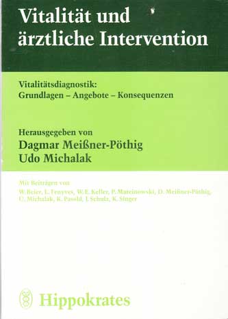 Meißner-Pöthig, Dagmar und Walter Beier:  Vitalität und ärztliche Intervention. Vitalitätsdiagnostik: Grundlagen - Angebote - Konsequenzen. 