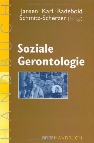 Jansen, Birgit (Hrsg.):  Soziale Gerontologie. Ein Handbuch für Lehre und Praxis. 