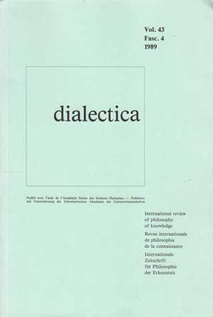 Lauener, Henri [Ed.]:  dialectica Vol. 43 Fase. 4 1989.   International review of philosophy of knowledge.  Revue internationale de Philosophie de la connaissance.  Internationale Zeitschrift für Philosophie der Erkenntnis. 