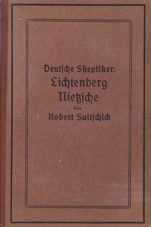 Saitschick, Robert:  Deutsche Skeptiker. Lichtenberg, Nietzsche. Zur Psychologie des neueren Individualismus. 