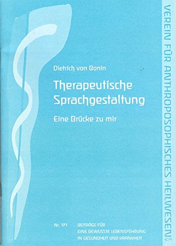 Bonin, Dietrich von:  Therapeutische Sprachgestaltung. Eine Brücke zu mir. 