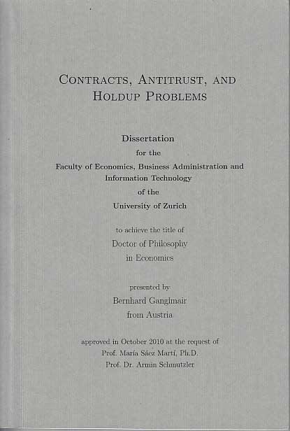 Ganglmair, Bernhard:  Contracts, Antitrust, and Holdup Problems. 