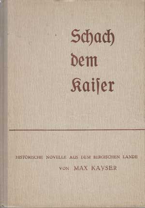 Kayser, Max:  Schach dem Kaiser. 