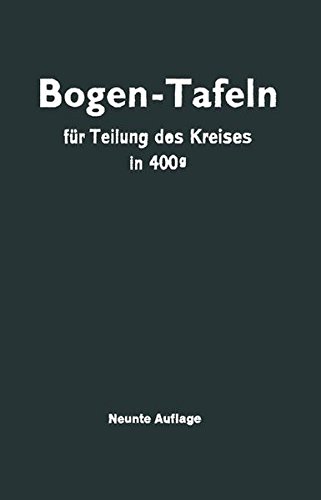 Höfer, Max:  Taschenbuch zum Abstecken von Kreisbogen: mit und ohne Übergangsbogen für Teilung des Kreises in 400g. 