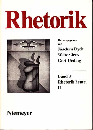 Ueding, Gert, Joachim Dyck und Manfred Beetz:  Rhetorik. Ein internationales Jahrbuch. Band 8. Rhetorik heute II. 