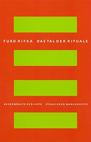 Rifka, Fuad:  Das Tal der Rituale. Ausgewählte Gedichte, Arabisch-Deutsch. 