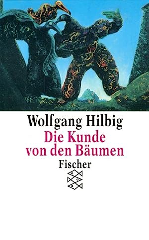 Hilbig, Wolfgang:  Die Kunde von den Bäumen. 