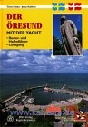 Stütz, Timm:  Öresund mit der Yacht. Revier- und Hafenführer, Landgang. 