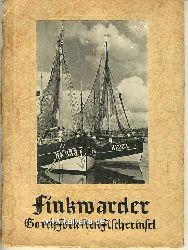 Landesbildstelle Hansa Hamburg (Hrsg.):  Finkwarder. Gorch Fock sien Fischerinsel. Text von Rudolf Kinau. 