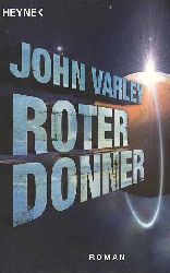 Varley, John:  Roter Donner. 