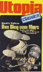 Wollheim, Donald:  Das Ding vom Mars. 