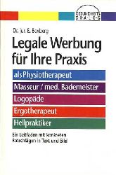 Boxberg, Dr. jur. E.:  Legale Werbung fr Ihre Praxis. 