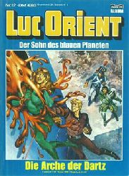 Paape, Eddy und Greg (Michel Regnier):  LUC ORIENT. Der Sohn des Blauen Planeten. Band 12. 