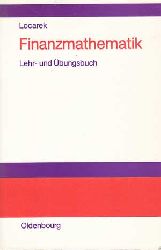 Locarek-Junge, Hermann:  Finanzmathematik. Lehr- und bungsbuch. 
