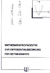 Nottenkmper, Norbert und Bettina Schulte-Filthaut:  Mathematikpropdeutik zur Differentialrechnung fr Betriebswirte. 