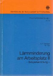 Schmidt, K.-P. und H. Pust:  Lrmminderung am Arbeitsplatz II - Beispielsammlung. 