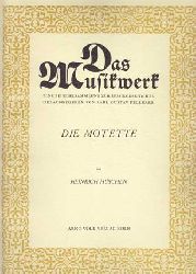 Hschen, Heinrich:  Die Motette. 