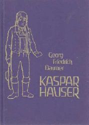Daumer, Georg Friedrich:  Mitteilungen ber Kaspar Hauser. 